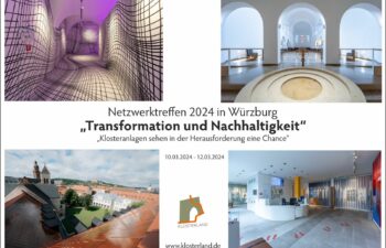 Bild einer Veranstaltung  - KLOSTERLAND Netzwerktreffen 2024 – Würzburg “Transformation und Nachhaltigkeit”